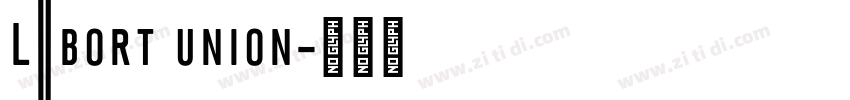 Labort union字体转换